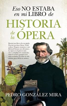 ESO NO ESTABA...HIST. DE LA ÓPERA | 9788417954598 | GONZÁLEZ MIRA, PEDRO