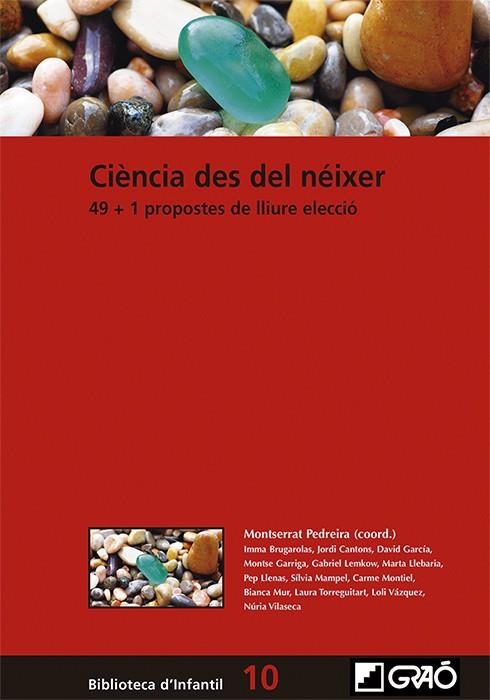 CIÈNCIA DES DEL NÉIXER | 9788499809878 | BRUGAROLAS CRIACH, IMMA/CANTONS PALMITJAVILA, JORDI/GARCÍA MARTÍN, DAVID/GARRIGA VALÈNCIA, MONTSE/LE