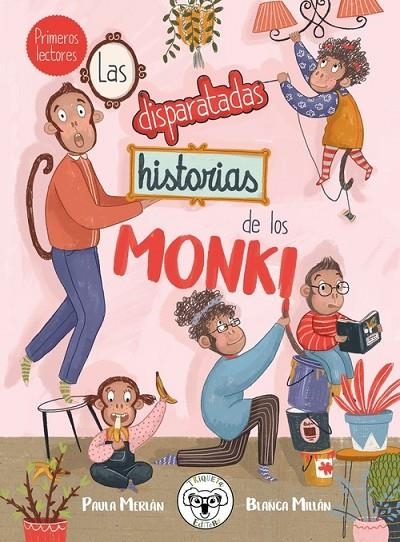 LAS DISPARATADAS HISTORIAS DE LOS MONKI | 9788412118612 | MERLÁN, PAULA