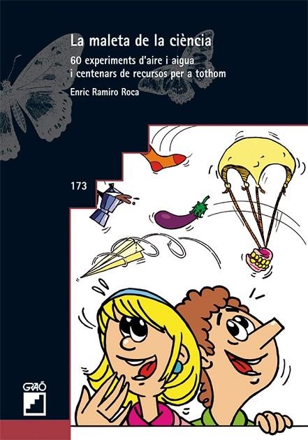 MALETA DE LA CIENCIA : 60 EXPERIMENTS D'AIRE I AIGUA I CE | 9788478279432 | RAMIRO ROCA, ENRIC PERE (1958- ) [VER TITULOS]