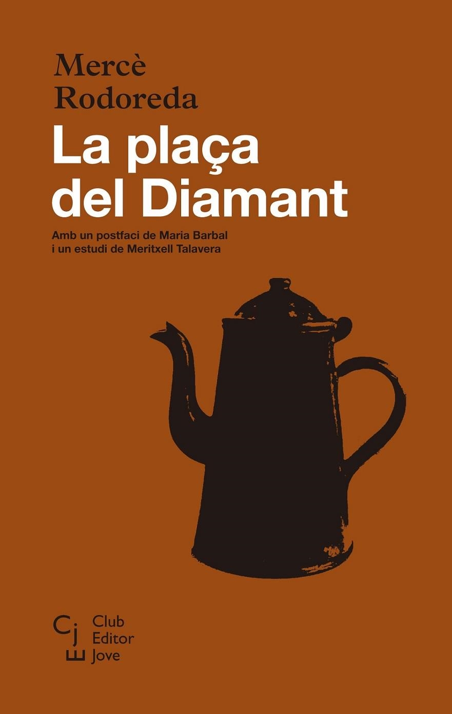 LA PLAÇA DEL DIAMANT | 9788473292115 | RODOREDA, MERCÈ