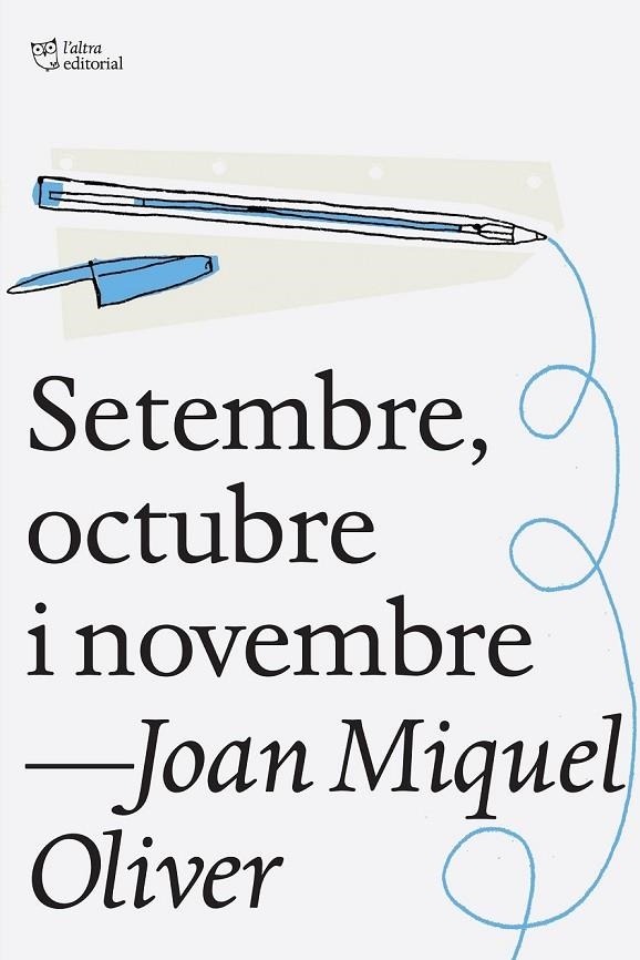 SETEMBRE, OCTUBRE I NOVEMBRE | 9788494216053 | OLIVER RIPOLL, JOAN MIQUEL