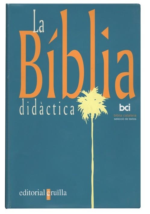 BIBLIA DIDACTICA, LA (CATALA) | 9788482861395