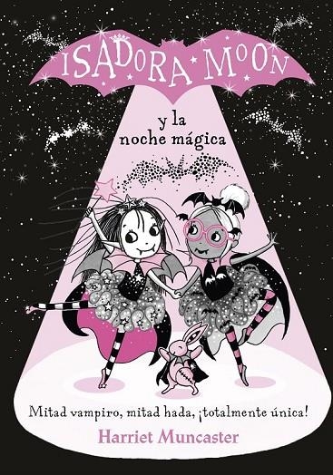 ISADORA MOON Y LA NOCHE MÁGICA (ISADORA MOON) | 9788420452173 | MUNCASTER, HARRIET