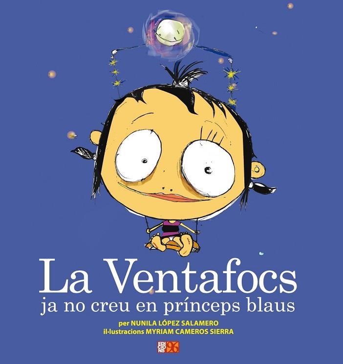 LA VENTAFOCS JA NO CREU EN PRÍNCEPS BLAUS | 9788492763429 | LÓPEZ SALAMERO, NUNILA/CAMEROS SIERRA, MYRIAM/ESCRIVÀ VIDAL, MARIA JOSEP