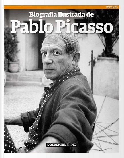 BIOGRAFIA ILUSTRADA DE PABLO PICASSO | 9788491030973 | A.A.V.V.