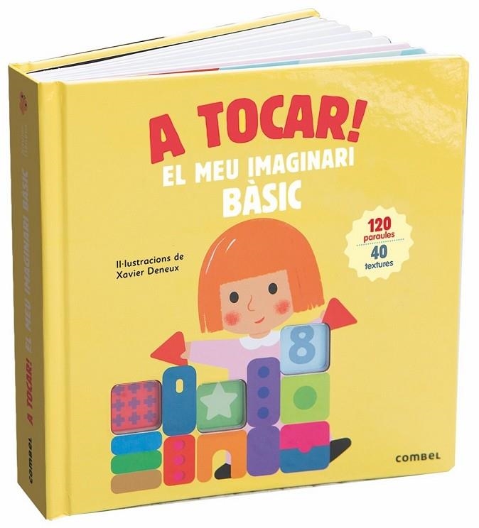 A TOCAR! EL MEU IMAGINARI BÀSIC | 9788491013983 | DENEUX, XAVIER