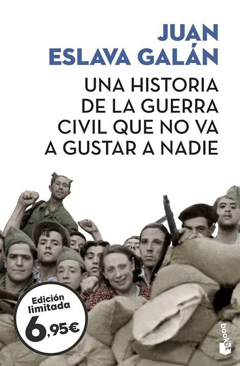 UNA HISTORIA DE LA GUERRA CIVIL QUE NO VA A GUSTAR A NADIE | 9788408209089 | ESLAVA GALÁN, JUAN