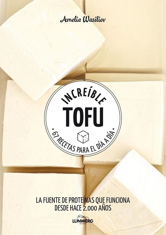 INCREÍBLE TOFU | 9788417858292 | WASILIEV, AMELIA