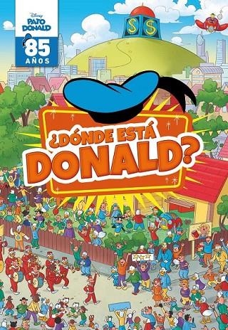 PATO DONALD. ¿DÓNDE ESTÁ DONALD? | 9788499519661 | DISNEY