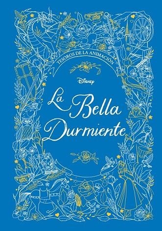 LA BELLA DURMIENTE. TESOROS DE LA ANIMACIÓN | 9788499519678 | DISNEY