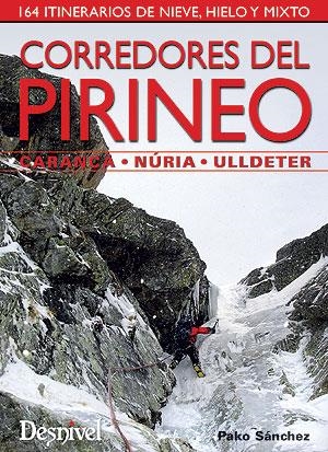 CORREDORES DEL PIRINEO. CARANÇA, NURIA, ULLDETER. 164 ITINER | 9788498291810 | SANCHEZ, PAKO