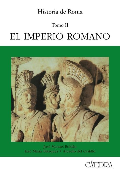 HISTORIA DE ROMA. T. 2 : EL IMPERIO ROMANO | 9788437608440 | ROLDAN, JOSE MANUEL, ETC.