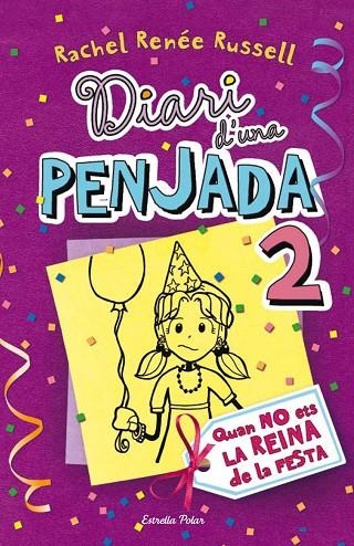 DIARI D'UNA PENJADA VOL.2 QUAN NO ETS LA REIN ADE LA FESTA | 9788499323510 | RENEE RUSELL, RACHEL