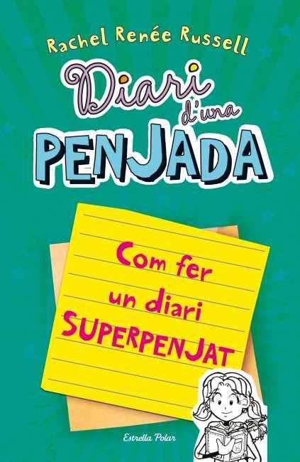 DIARI D'UNA PENJADA VOL.3.1/2. COM FER UN DIARI SUPERPENJAT | 9788499328133 | RENEE RUSELL, RACHEL