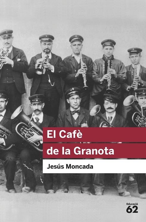 CAFE DE LA GRANOTA | 9788415192909 | MONCADA,JESUS