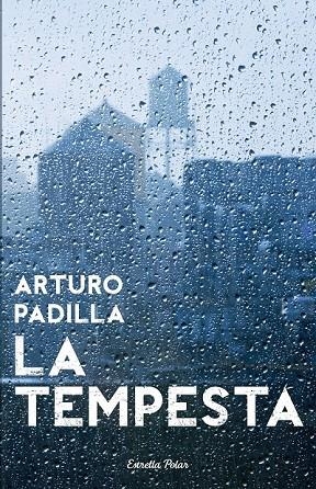 LA TEMPESTA | 9788499323473 | ARTURO PADILLA DE JUAN