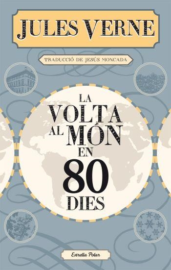 VOLTA AL MÓN EN 80 DIES, LA (VIA LACTIA) | 9788499322728 | VERNE, JULES