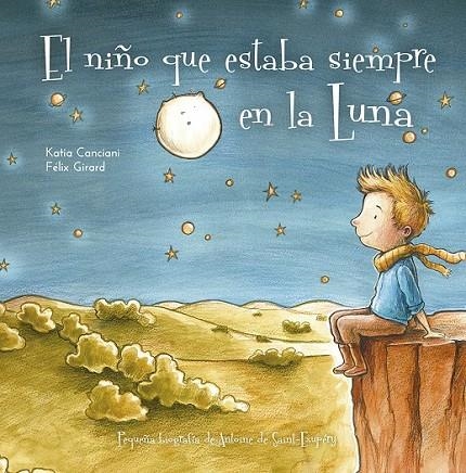 EL NIÑO QUE SIEMPRE ESTABA EN LA LUNA | 9788491453611 | CANCIANI, KATIA