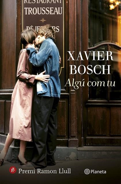 ALGÚ COM TU | 9788497082761 | XAVIER BOSCH