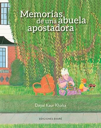 MEMORIAS DE UNA ABUELA APOSTADORA | 9788494303852 | DAYAL KAUR KHALSA