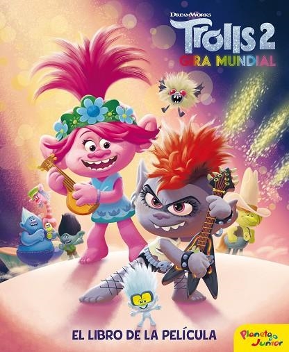 TROLLS 2. EL LIBRO DE LA PELÍCULA | 9788408214229 | DREAMWORKS