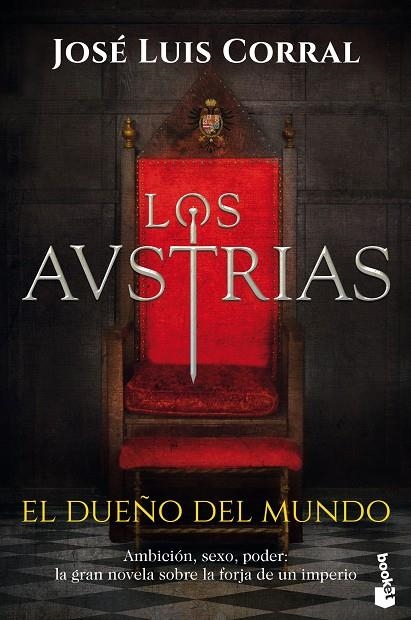 LOS AUSTRIAS. EL DUEÑO DEL MUNDO | 9788408224839 | CORRAL, JOSÉ LUIS