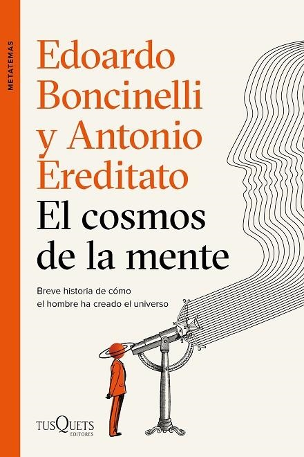 EL COSMOS DE LA MENTE | 9788490667996 | BONCINELLI, EDOARDO/EREDITATO, ANTONIO