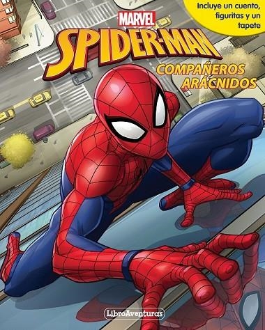 SPIDER-MAN. LIBROAVENTURAS. COMPAÑEROS ARÁCNIDOS | 9788416914166 | MARVEL