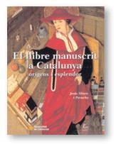 LLIBRE MANUSCRIT DE CATALUNYA, EL | 9788439352433 | ALTURO I PERUCHO, JESUS