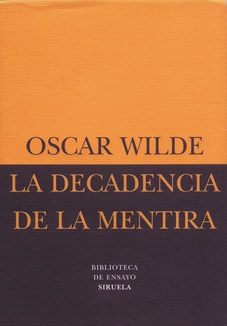 DECADENCIA DE LA MENTIRA LA | 9788478445189 | WILDE OSCAR