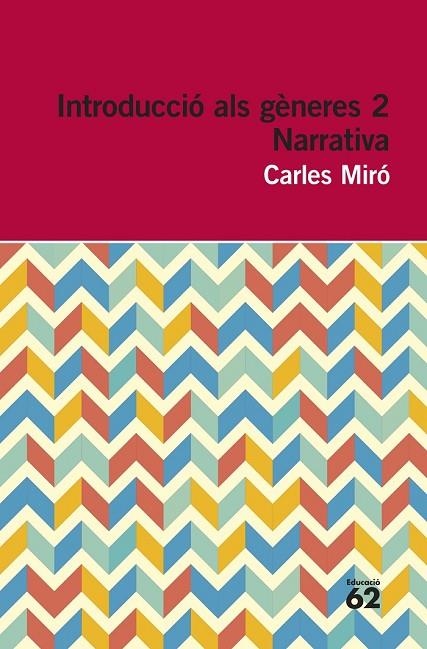 INTRODUCCIÓ ALS GÈNERES 2. NARRATIVA | 9788415192961 | CARLES MIRÓ