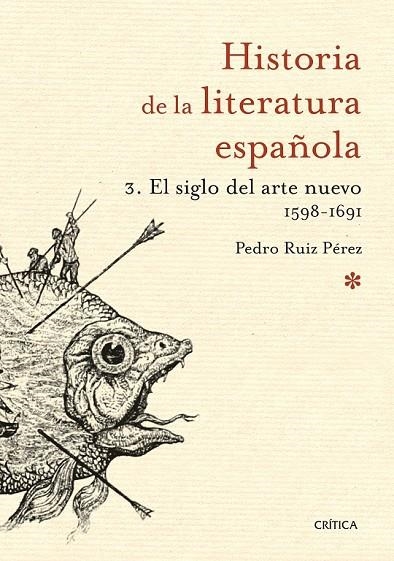 EL SIGLO DEL ARTE NUEVO 1598-1691 | 9788498928952 | PEDRO RUIZ PÉREZ