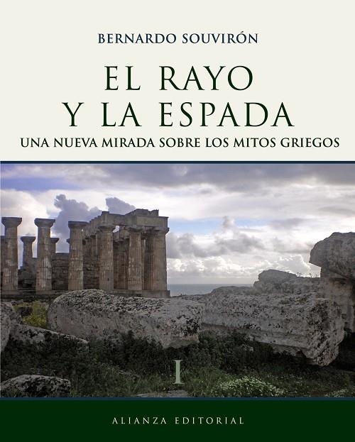 RAYO Y LA ESPADA VOL.1 NUEVA MIRADA SOBRE LOS MITOS GRIEGOS | 9788420683454 | SOUVIRON, BERNARDO