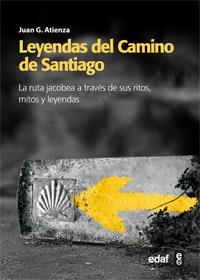 LEYENDAS DEL CAMINO DE SANTIAGO (EDAF) | 9788441431140 | ATIENZA, JUAN G.