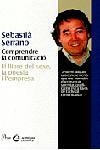 COMPRENDRE LA COMUNICACIO. LLIBRE DEL SEXE, LA POESIA, EMPRE | 9788482568782 | SERRANO, SEBASTIA