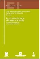 CONCILIACION ENTRE EL TRABAJO Y LA FAMILIA, LA | 9788493420000 | SAGARDOY, JUAN A. / DE LA TORRE, CARLOS