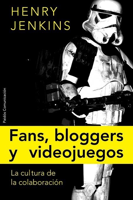 FANS, BLOGUEROS Y VIDEOJUEGOS. LA CULTURA DE LA COMUNICACION | 9788449322587 | JENKINS, HENRY