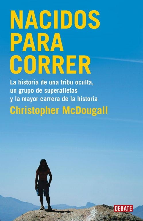 NACIDOS PARA CORRER 2ª ED. (REPORTAJE) | 9788483069479 | MCDOUGALL, CHRISTOPHER