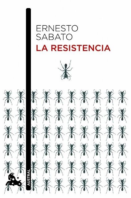 RESISTENCIA, LA (AUSTRAL HUMANIDADES) | 9788432209598 | SABATO, ERNESTO