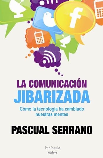 COMUNICACIÓN JIBARIZADA (ATALAYA) | 9788499421926 | SERRANO, PASCUAL