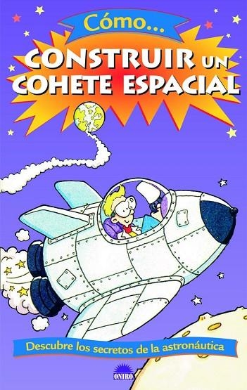 COMO CONSTRUIR UN COHETE ESPACIAL (JUEGO DE LA CIENCIA) 10 A | 9788497542791 | RICHARDSON, HAZEL