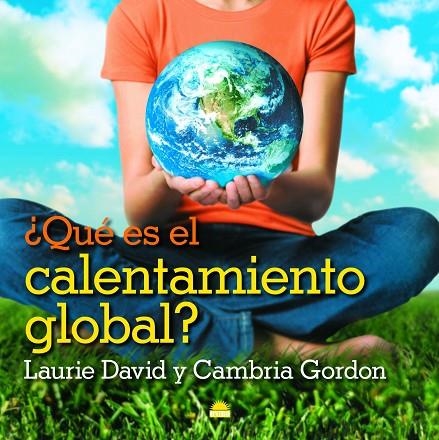 QUE ES EL CALENTAMIENTO GLOBAL? | 9788497543088 | DAVID, LAURIE - GORDON, CAMBRIA