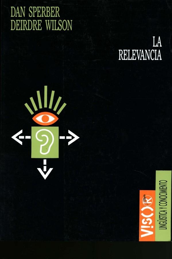 RELEVANCIA, LA (LINGUISTICA Y CONOCIMIENTO) | 9788477748694 | SPERBER, DAN - WILSON, DEIRDRE