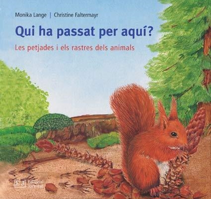 QUI HA PASSAT PER AQUI?. PETJADES I RASTRES DELS ANIMALS | 9788426137142 | LANGE, MONIKA