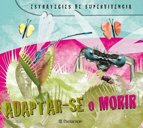 ADAPTAR-SE O MORIR. ESTRATEGIES DE SUPERVIVENCIA (T/D) | 9788434234208 | BARRES, JOSEP MARIA