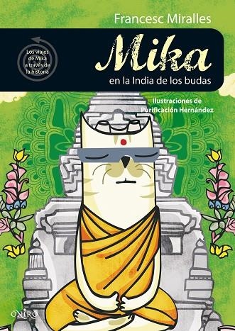 MIKA EN LA INDIA DE LOS BUDAS (VIAJES DE MIKA) | 9788497544580 | MIRALLES, FRANCESC -