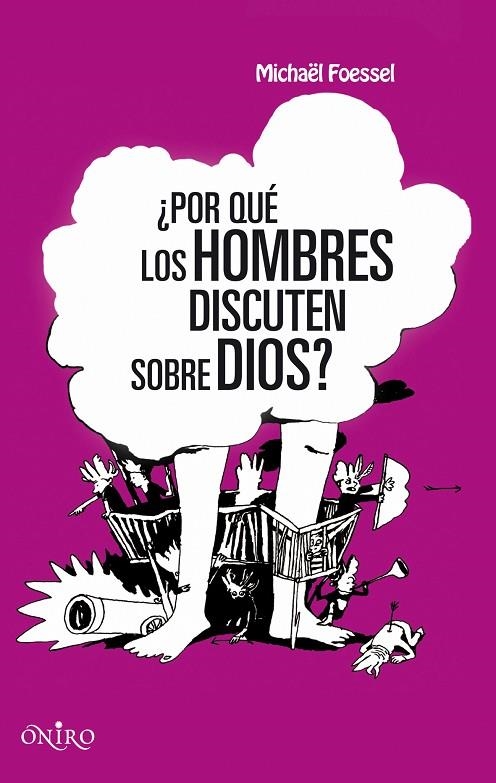 POR QUE LOS HOMBRE DISCUTEN SOBRE DIOS? (INFANTIL) | 9788497544597 | FOESSEL, MICHAEL