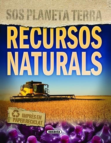 RECURSOS NATURALS.(SOS PLANETA TERRA).REF.1284-3 | 9788467709216 | VV.AA