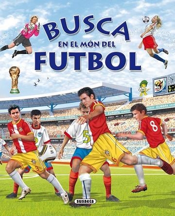 BUSCA EN EL MON DEL FUTBOL (SUSAETA) | 9788467708691